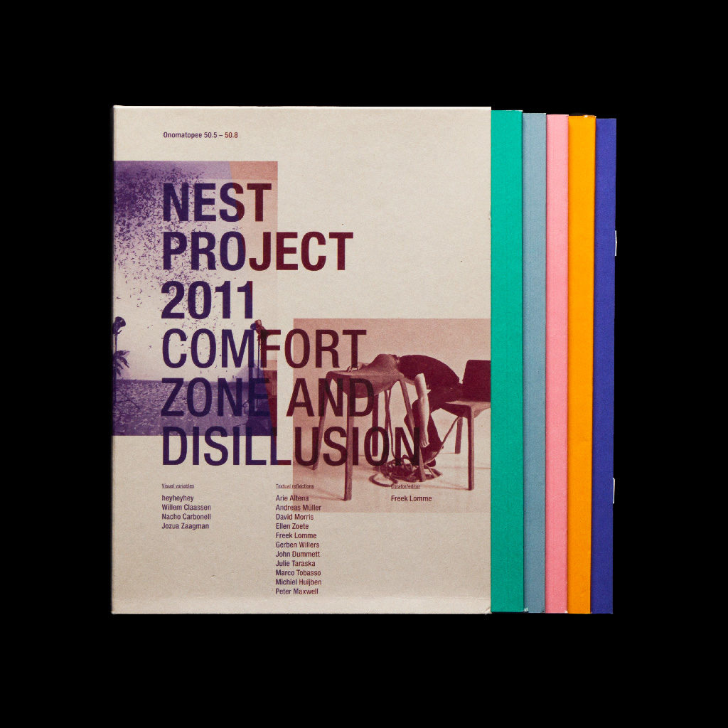 Nest Project 2011 - Comfort Zone and Disillusion - Onomatopee 50.5/50.8