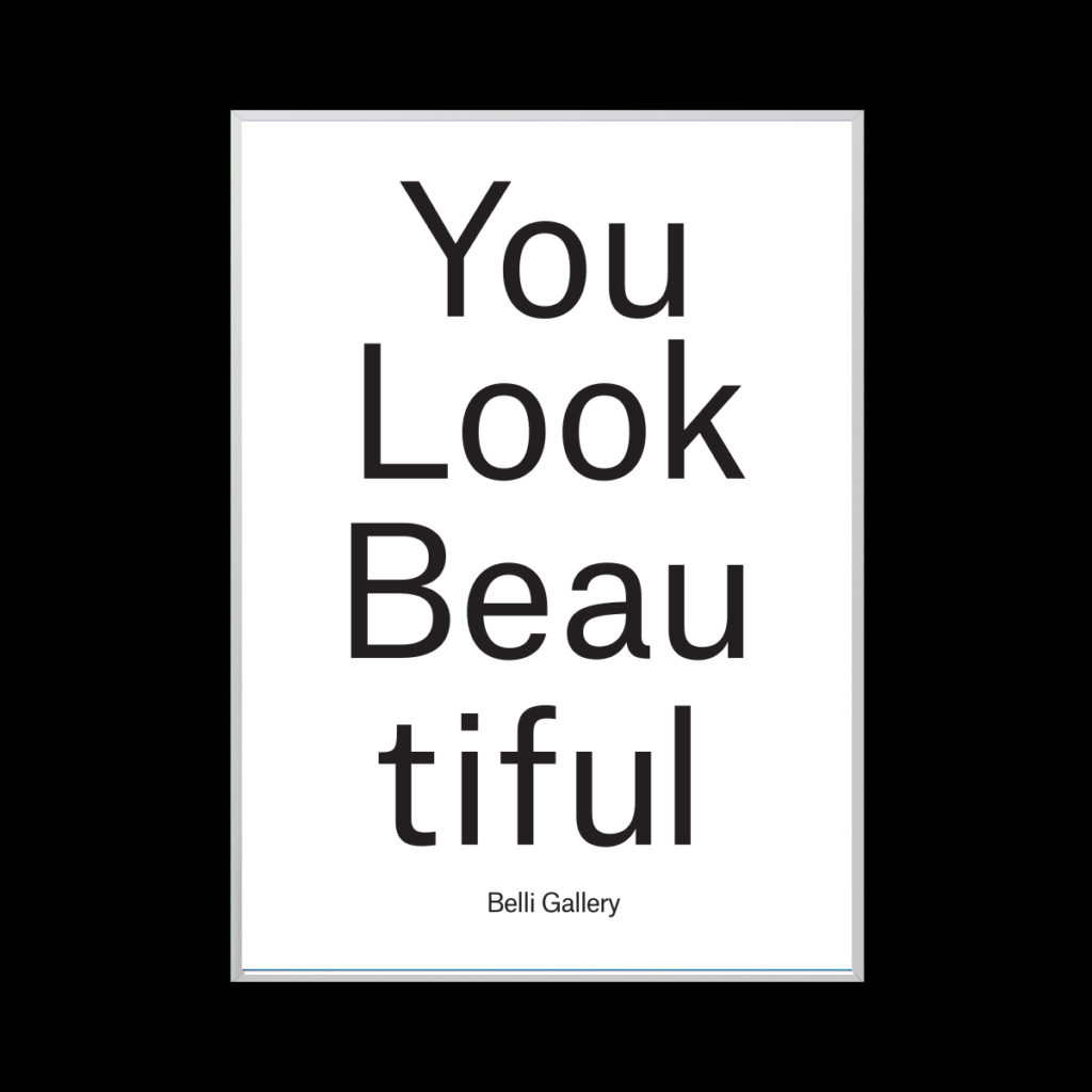 You look beautiful