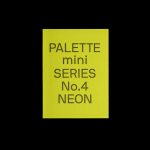 PALETTE mini 04: Neon