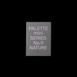 PALETTE mini 09: Nature