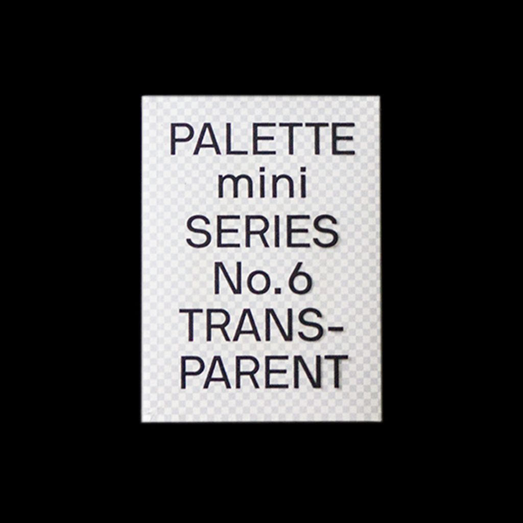 PALETTE mini 06: Trasparent