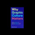 Why Graphic Culture Matters