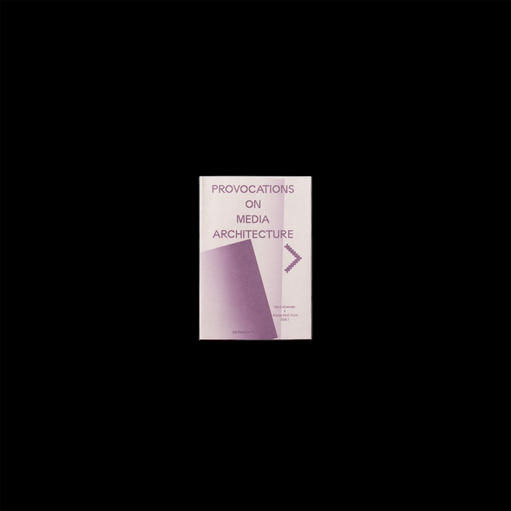Provocations on Media Architecture