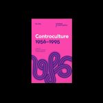 Controculture. 1956–1995