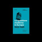 La questione moderna in Europa. 1923–1948