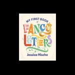 My First Book of Fancy Letters